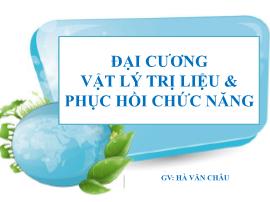 Đại cương vật lý trị liệu và phục hồi chức năng đại cương vật lý trị liệu và phục hồi chức năng