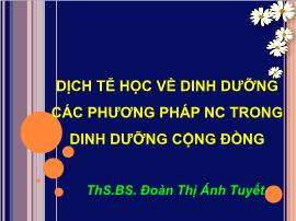 Dịch tễ học về dinh dưỡng các phương pháp nc trong dinh dưỡng cộng đồng