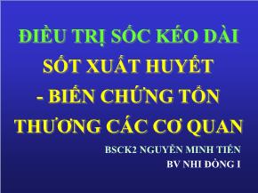 Điều trị sốc kéo dài sốt xuất huyết - Biến chứng tổn thương các cơ quan