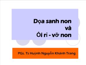 Dọa sanh non và ối rỉ - Vỡ non