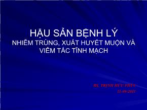 Hậu sản bệnh lý nhiễm trùng, xuất huyết muộn và viêm tắc tĩnh mạch