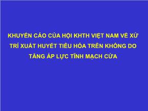 Khuyến cáo của hội khth Việt Nam về xử trí xuất huyết tiêu hóa trên không do tăng áp lực tĩnh mạch cửa