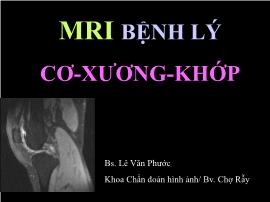 Mri bệnh lý cơ - Xương - khớp