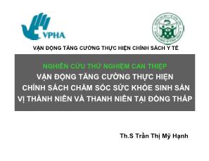 Nghiên cứu thử nghiệm can thiệp vận động tăng cường thực hiện chính sách chăm sóc sức khỏe sinh sản vị thành niên và thanh niên tại Đồng Tháp