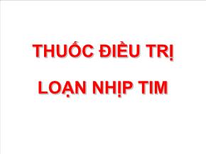 Thuốc điều trị loạn nhịp tim