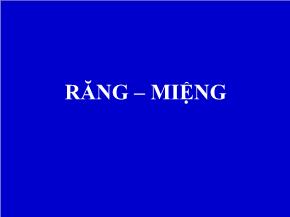 Tìm hiểu Răng – miệng