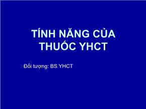 Tính năng của thuốc y học cổ truyền