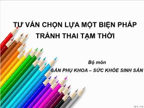 Tư vấn chọn lựa một biện pháp tránh thai tạm thời