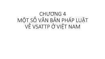 Vệ sinh an toàn thực phẩm - Chương 4: Một số văn bản pháp luật về vệ sinh an toàn thực phẩm ở Việt Nam