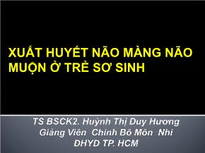 Xuất huyết não màng não muộn ở trẻ sơ sinh