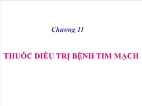 Y khoa, dược - Chương 11: Thuốc điều trị bệnh tim mạch