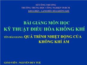 Bài giảng môn học kỹ thuật điều hòa không khí