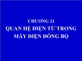 Chương 21: Quan hệ điện từ trong máy điện đồng bộ