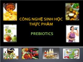 Công nghệ sinh học thực phẩm - Prebiotics