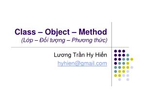 Công nghệ thông tin - Class – Object – Method (Lớp – Đối tượng – Phương thức)