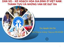Dân số - Kế hoạch hóa gia đình ở Việt Nam: Thành tựu và những vấn đề đặt ra