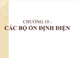 Điện, điện tử - Chương 10: Các bộ ổn định điện