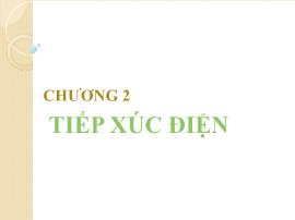 Điện, điện tử - Chương 2: Tiếp xúc điện