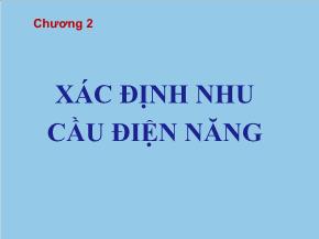 Điện, điện tử - Chương 2: Xác định nhu cầu điện năng