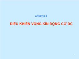 Điện, điện tử - Chương 3: Điều khiển vòng kín động cơ DC