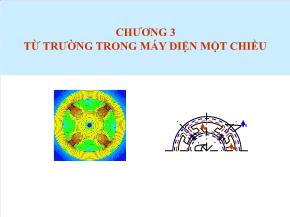 Điện, điện tử - Chương 3: Từ trường trong máy điện một chiều