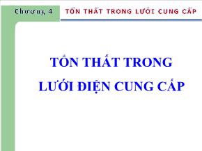 Điện, điện tử - Chương 4: Tổn thất trong lưới điện cung cấp