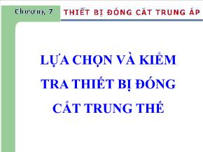 Điện, điện tử - Lựa chọn và kiểm tra thiết bị đóng cắt trung thế