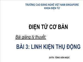 Điện tử cơ bản - Bài 3: Linh kiện thụ động