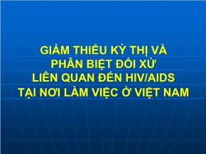 Giảm thiểu kỳ thị và phân biệt đối xử liên quan đến HIV/AISD tại nơi làm việc ở Việt Nam