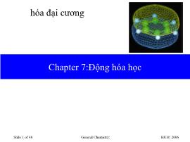Hóa học đại cương - Chapter 7: Động hóa học