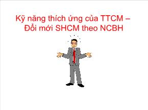 Kỹ năng thích ứng của TTCM – Đổi mới SHCM theo NCBH