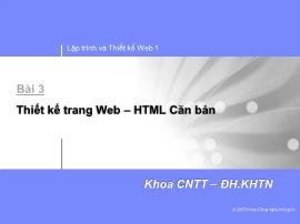 Lập trình và thiết kế web - Bài 3 Thiết kế trang Web – HTML Căn bản