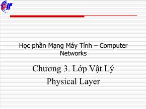 Mạng máy tính - Chương 3: Lớp vật lý