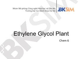 Mô phỏng công nghệ hóa học và dầu khí - Ethylene glycol plant chem 6