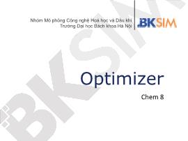 Mô phỏng công nghệ hóa học và dầu khí - Optimizer chem 8