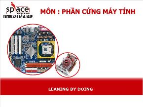 Phần cứng máy tính - Bài 08: Lựa chọn cấu hình và lắp ráp máy tính