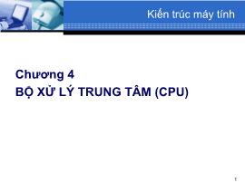 Quản trị mạng - Chương 4: Bộ xử lý trung tâm (cpu)