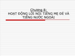 Tâm lý học - Chương 8: Hoạt động lời nói tiếng mẹ đẻ và tiếng nước ngoài