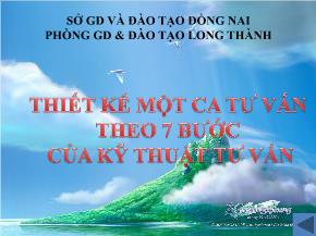 Thiết kế một ca tư vấn theo 7 bước của kỹ thuật tư vấn