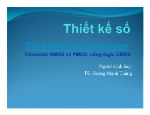 Thiết kế số - Công nghệ thực hiện mạch: Transistor NOMOS và PMOS, cổng logic CMOS