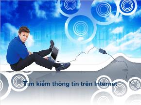 Tìm kiếm thông tin trên Internet