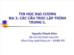 Tin học đại cương - Bài 3: Các cấu trúc lập trình trong C