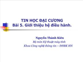 Tin học đại cương - Bài 5: Giới thiệu hệ điều hành