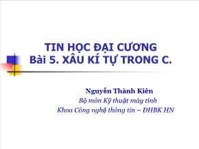 Tin học đại cương - Bài 5. Xâu kí tự trong C