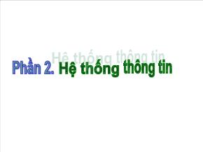 Tin học đại cương - Phần 2: Hệ thống thông tin