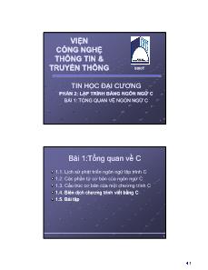 Tin học đại cương - Phần 2: Lập trình bằng ngôn ngữ C - Bài 1: Tổng quan về ngôn ngữ C