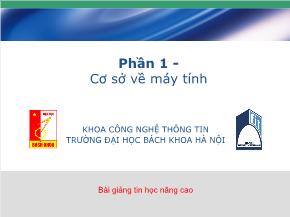 Tin học nâng cao - Phần 1: Cơ sở về máy tính