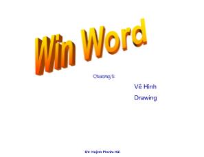 Tin học văn phòng - Chương 5: Vẽ hình drawing