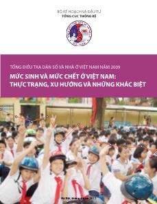Tổng điều tra dân số và nhà ở Việt Nam năm 2009 mức sinh và mức chết ở Việt Nam: thực trạng, xu hướng và những khác biệt